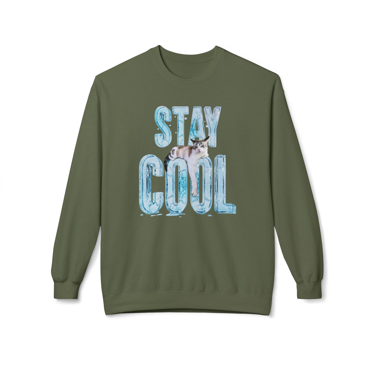 Stay Cool - Unisex Sweatshirt Military Green