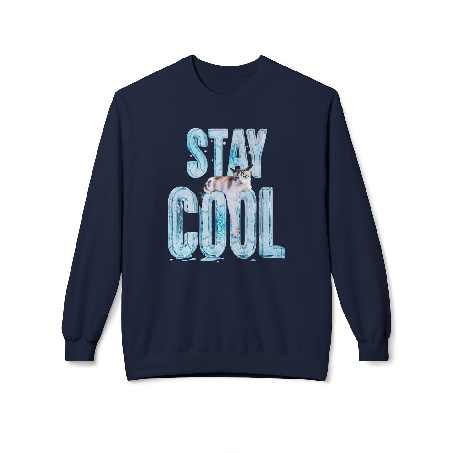 Stay Cool - Unisex Sweatshirt Navy