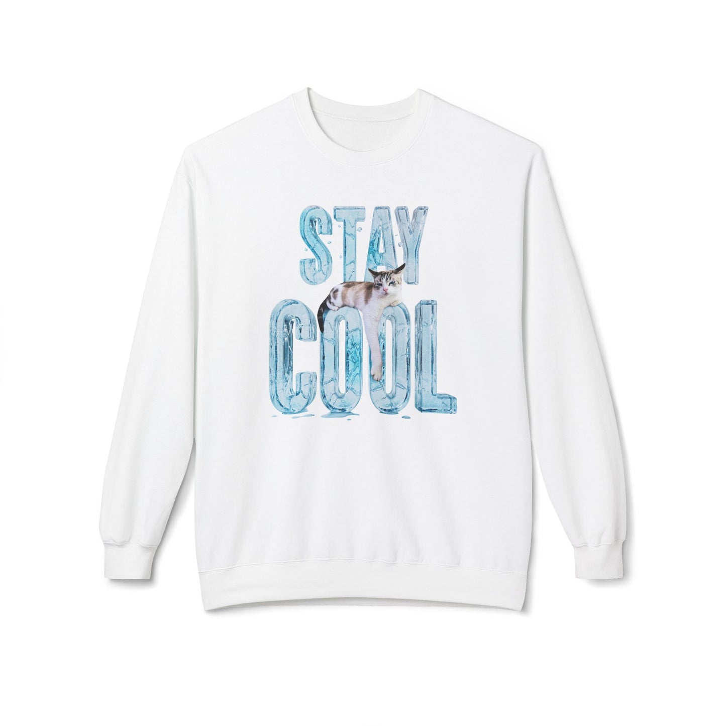 Stay Cool - Unisex Sweatshirt White