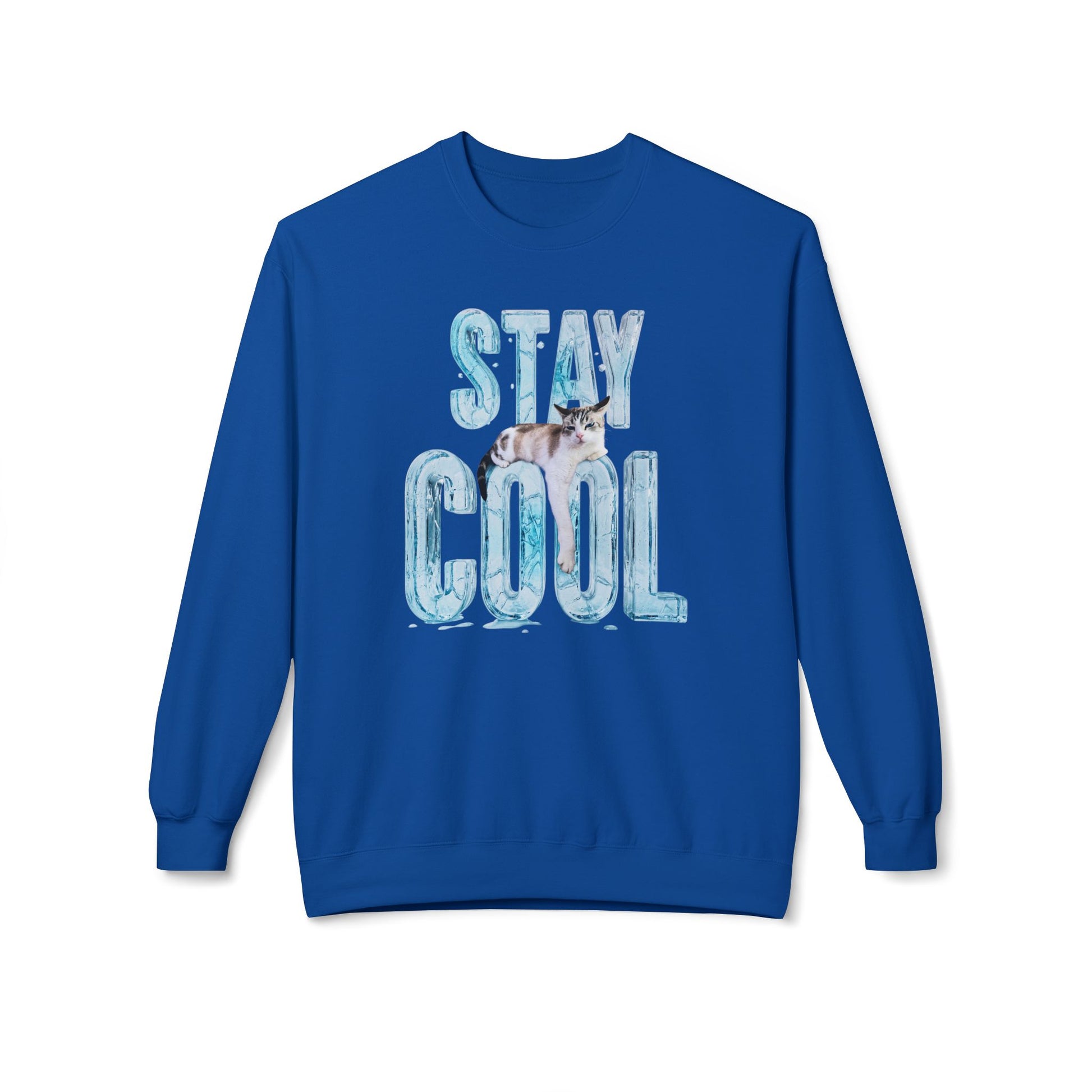 Stay Cool - Unisex Sweatshirt Royal